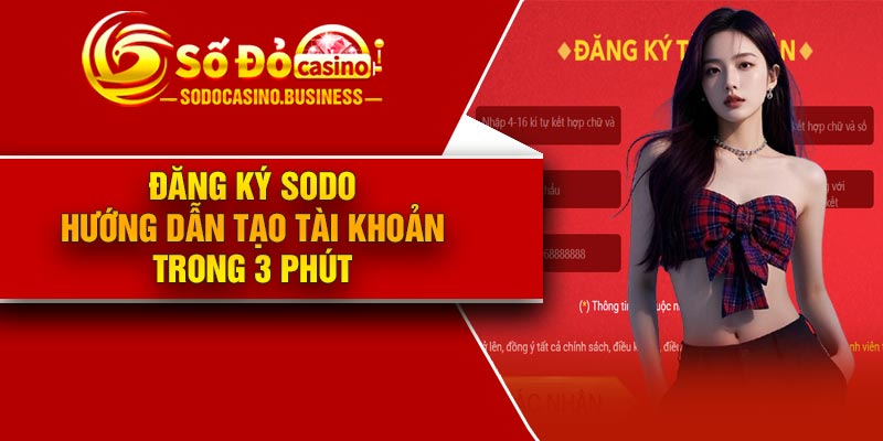 Đăng ký Sodo – Hướng dẫn tạo tài khoản trong 3 phút