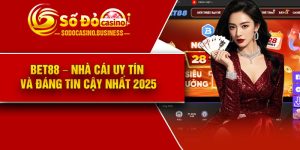 Bet88 – Nhà cái uy tín và đáng tin cậy nhất 2025